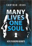 Many Lives One Soul by Santosh Joshi